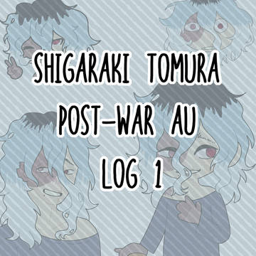 「戦後」死柄木弔AU LOG1