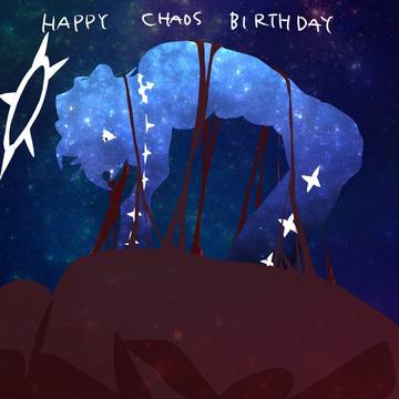 HAPPY CHAOS BIRTHDAY 2026