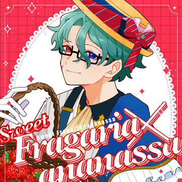 ［新刊サンプル］Sweet Fragaria×ananassa