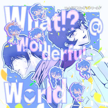【新刊サンプル】Wh＠t a wonderful world