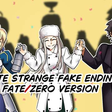 StrangeFake ED Fate/Zero version