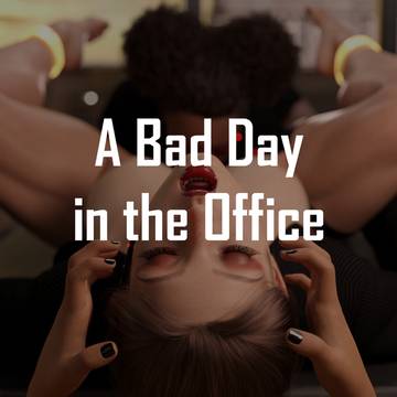 A Bad Day in the Office