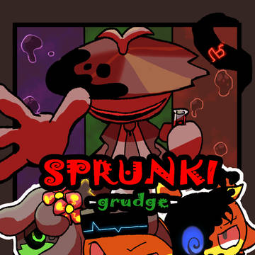 SPRUNKI_grudge