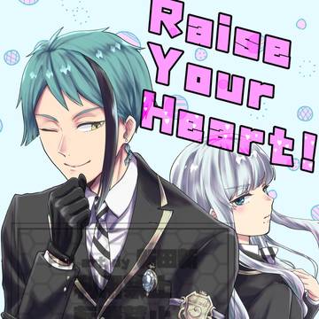 Raise Your Heart!