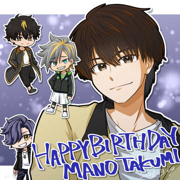 Happy Birthday MANO TAKUMI 2026
