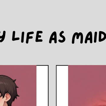 MY LIFE AS UNLUCKY MAIDS 2