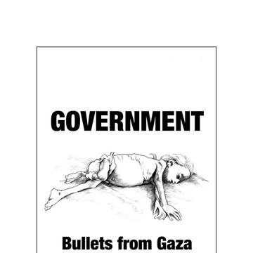 Government Bullets from Gaza