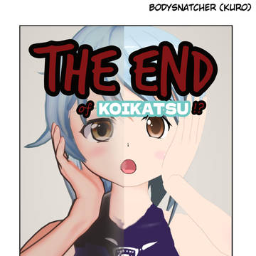 The End of Koikatsu！？