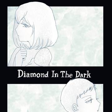 【Web再録】Diamond In The Dark