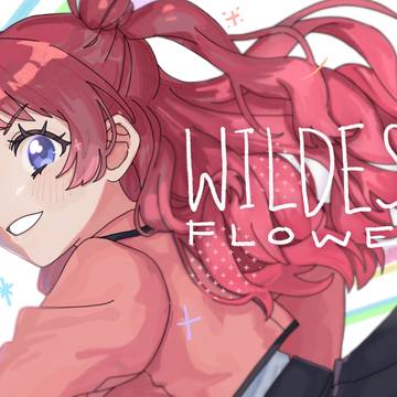 Wildest Flower