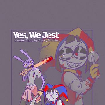 Yes, We Jest