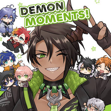 【 web再録】DEMON MOMENTS！