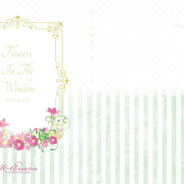 Flowers in The Window ⅲ＠5/6スパコミ