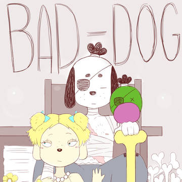 Bad Dog Preview