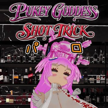 PUKEY GODDESS SHOT TRICK【パロ】