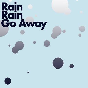 【5/6サンプル】Rain Rain Go Away