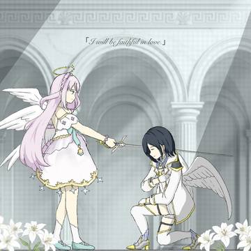 「I will be faithful in love.」