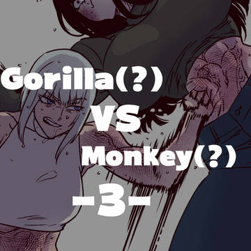 Gorilla vs Monkey -3-