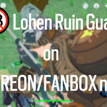 [FANBOX] Lohen Ruin Guard
