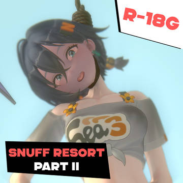 SNUFF RESORT | PART II
