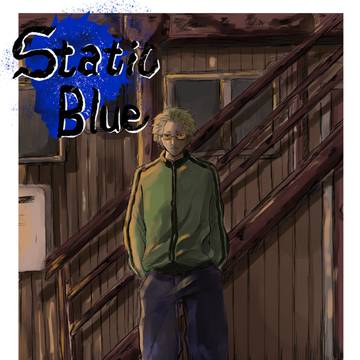 『Static Blue』 第1話 「予感」