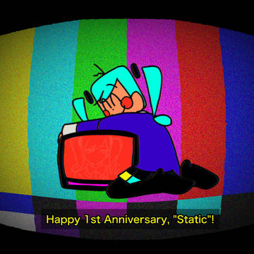 Static1周年おめでとう