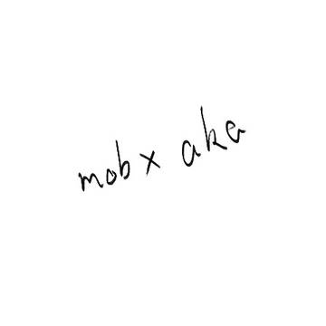 mob x aka