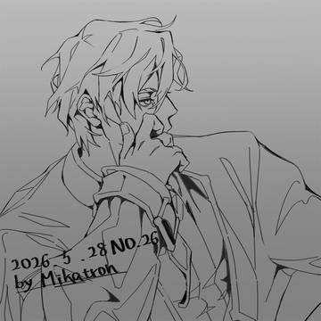2026/5/28 NO.26 by Mikatron