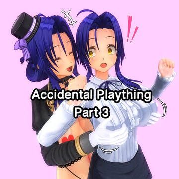 Accidental Plaything - Part 3