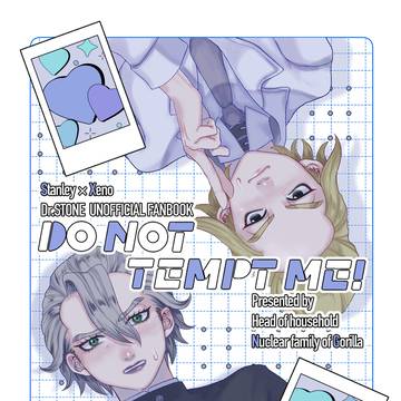 【WEB再録】DO NOT TEMPT ME!【スタゼノ】