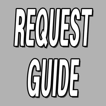 REQUEST GUIDE