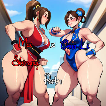 Mai Shiranui x Chun-Li - Part 1