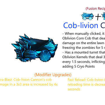 Cob-livion Cannon.