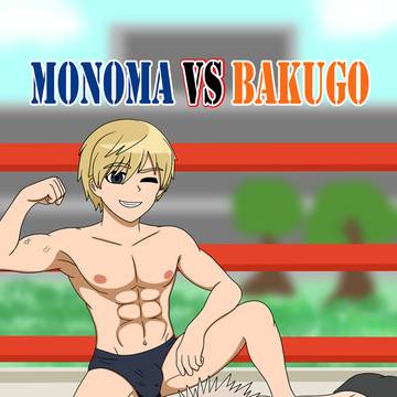 [COM] - Monoma vs Bakugo