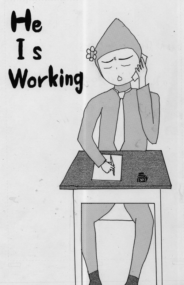 He is working