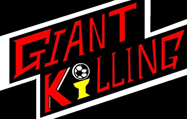 GIANT KILLING!!!!