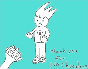 No chocolate!