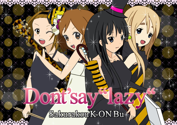Don't say lazy　寅年