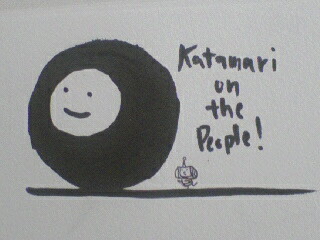 Katamari on the People！