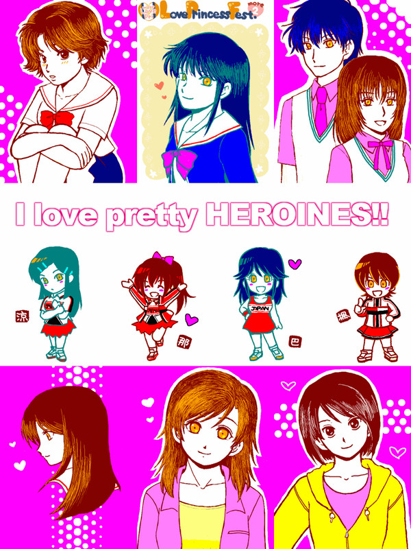 I love pretty HEROINES!!