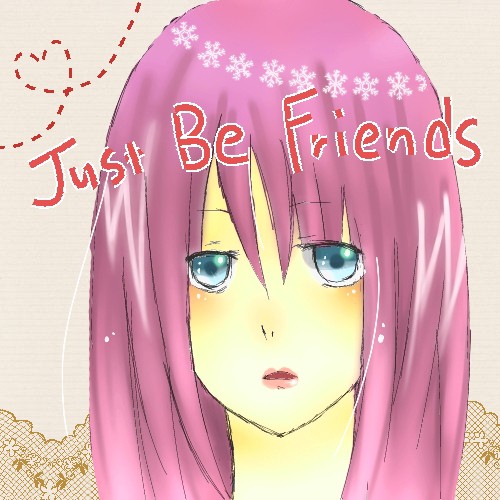 Just Be Friends