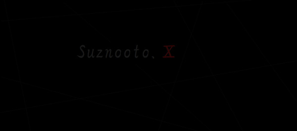 Suznooto.Ⅹ背景