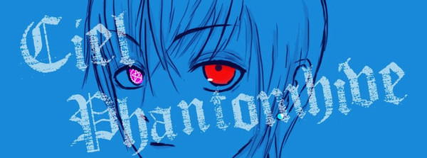 Ciel Phantomhive(シエル・ファントムハイヴ)