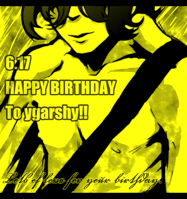 Happy Birthday to ygarshy