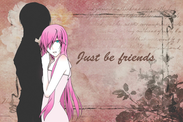 Just be friends