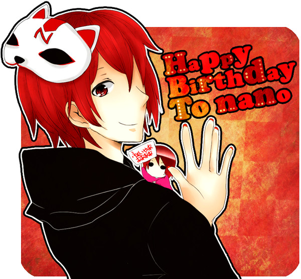 ナノさん誕生日おめでとう！