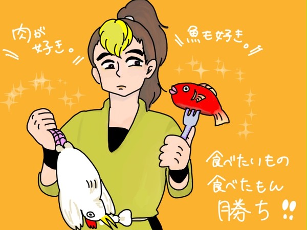 食べたいものたべたもん勝ち