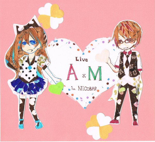 Live A×M　inNICOBAR