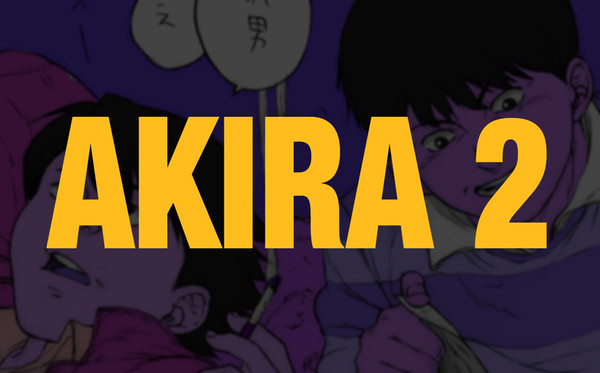AKIRA 2