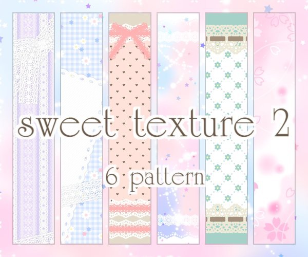 sweet texture 2